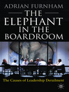 The Elephant In the Boardroom (eBook): The Causes of Leadership Derailment
